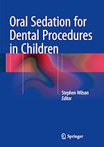 Télécharger le livre :  Oral Sedation for Dental Procedures in Children