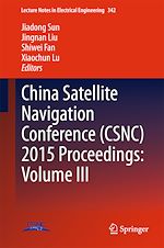 Télécharger le livre :  China Satellite Navigation Conference (CSNC) 2015 Proceedings: Volume III