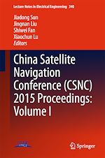 Télécharger le livre :  China Satellite Navigation Conference (CSNC) 2015 Proceedings: Volume I