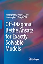 Télécharger le livre :  Off-Diagonal Bethe Ansatz for Exactly Solvable Models