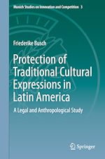 Télécharger le livre :  Protection of Traditional Cultural Expressions in Latin America