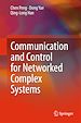 Télécharger le livre :  Communication and Control for Networked Complex Systems