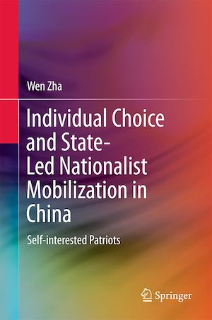 Téléchargez le livre :  Individual Choice and State-Led Nationalist Mobilization in China