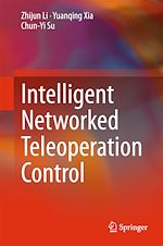 Télécharger le livre :  Intelligent Networked Teleoperation Control