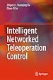 Télécharger le livre :  Intelligent Networked Teleoperation Control