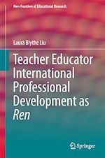 Télécharger le livre :  Teacher Educator International Professional Development as Ren