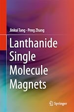 Télécharger le livre :  Lanthanide Single Molecule Magnets
