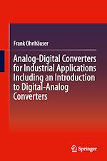 Télécharger le livre :  Analog-Digital Converters for Industrial Applications Including an Introduction to Digital-Analog Converters