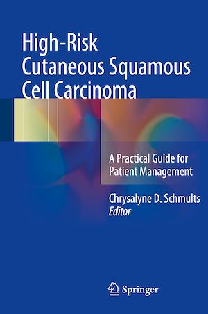 Téléchargez le livre :  High-Risk Cutaneous Squamous Cell Carcinoma