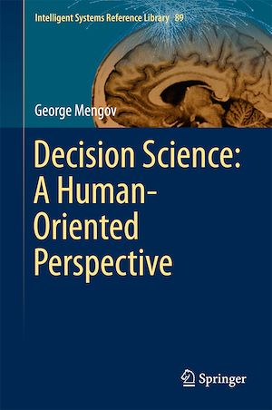 Téléchargez le livre :  Decision Science: A Human-Oriented Perspective