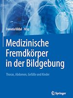 Télécharger le livre :  Medizinische Fremdkörper in der Bildgebung