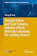 Télécharger le livre :  Strength Failure and Crack Evolution Behavior of Rock Materials Containing Pre-existing Fissures