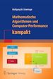 Télécharger le livre :  Mathematische Algorithmen und Computer-Performance kompakt