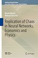 Télécharger le livre :  Replication of Chaos in Neural Networks, Economics and Physics