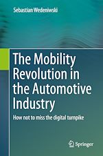 Télécharger le livre :  The Mobility Revolution in the Automotive Industry