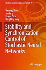 Télécharger le livre :  Stability and Synchronization Control of Stochastic Neural Networks