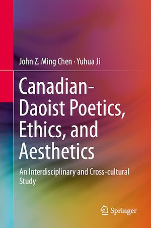 Téléchargez le livre :  Canadian-Daoist Poetics, Ethics, and Aesthetics