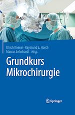 Télécharger le livre :  Grundkurs Mikrochirurgie