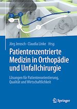 Télécharger le livre :  Patientenzentrierte Medizin in Orthopädie und Unfallchirurgie