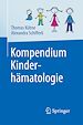 Télécharger le livre :  Kompendium Kinderhämatologie