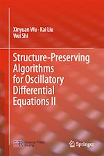 Télécharger le livre :  Structure-Preserving Algorithms for Oscillatory Differential Equations II