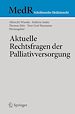 Télécharger le livre :  Aktuelle Rechtsfragen der Palliativversorgung
