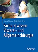 Télécharger le livre :  Facharztwissen Viszeral- und Allgemeinchirurgie