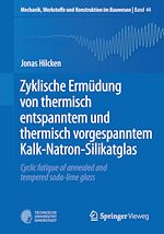 Télécharger le livre :  Zyklische Ermüdung von thermisch entspanntem und thermisch vorgespanntem Kalk-Natron-Silikatglas
