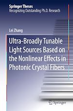 Télécharger le livre :  Ultra-Broadly Tunable Light Sources Based on the Nonlinear Effects in Photonic Crystal Fibers