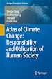 Télécharger le livre :  Atlas of Climate Change: Responsibility and Obligation of Human Society