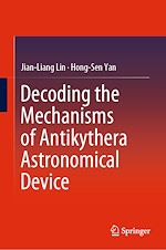 Télécharger le livre :  Decoding the Mechanisms of Antikythera Astronomical Device