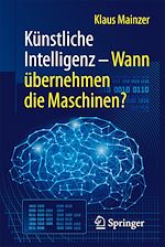 Télécharger le livre :  Künstliche Intelligenz – Wann übernehmen die Maschinen?