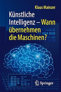 Télécharger le livre :  Künstliche Intelligenz – Wann übernehmen die Maschinen?