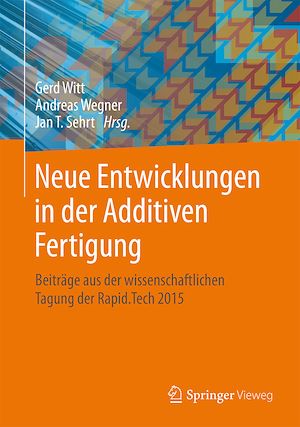 Download the eBook: Neue Entwicklungen in der Additiven Fertigung