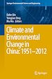Télécharger le livre :  Climate and Environmental Change in China: 1951–2012