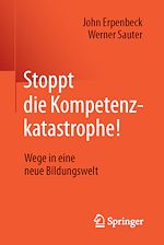 Télécharger le livre :  Stoppt die Kompetenzkatastrophe!