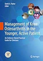 Télécharger le livre :  Management of Knee Osteoarthritis in the Younger, Active Patient