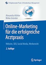 Télécharger le livre :  Online-Marketing für die erfolgreiche Arztpraxis