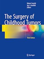 Télécharger le livre :  The Surgery of Childhood Tumors