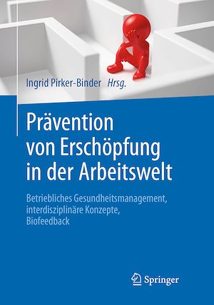Téléchargez le livre :  Prävention von Erschöpfung in der Arbeitswelt