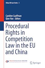Télécharger le livre :  Procedural Rights in Competition Law in the EU and China