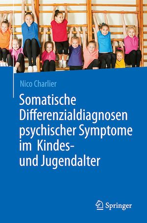 Téléchargez le livre :  Somatische Differenzialdiagnosen psychischer Symptome im Kindes- und Jugendalter