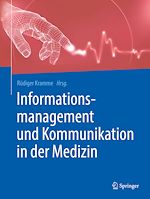 Télécharger le livre :  Informationsmanagement und Kommunikation in der Medizin