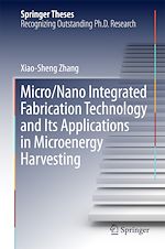 Télécharger le livre :  Micro/Nano Integrated Fabrication Technology and Its Applications in Microenergy Harvesting