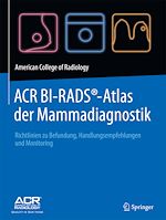 Télécharger le livre :  ACR BI-RADS®-Atlas der Mammadiagnostik