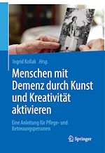Télécharger le livre :  Menschen mit Demenz durch Kunst und Kreativität aktivieren