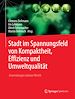Télécharger le livre :  Stadt im Spannungsfeld von Kompaktheit, Effizienz und Umweltqualität