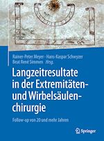 Télécharger le livre :  Langzeitresultate in der Extremitäten- und Wirbelsäulenchirurgie