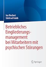 Télécharger le livre :  Betriebliches Eingliederungsmanagement bei Mitarbeitern mit psychischen Störungen