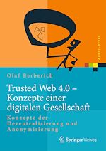 Télécharger le livre :  Trusted Web 4.0 - Konzepte einer digitalen Gesellschaft